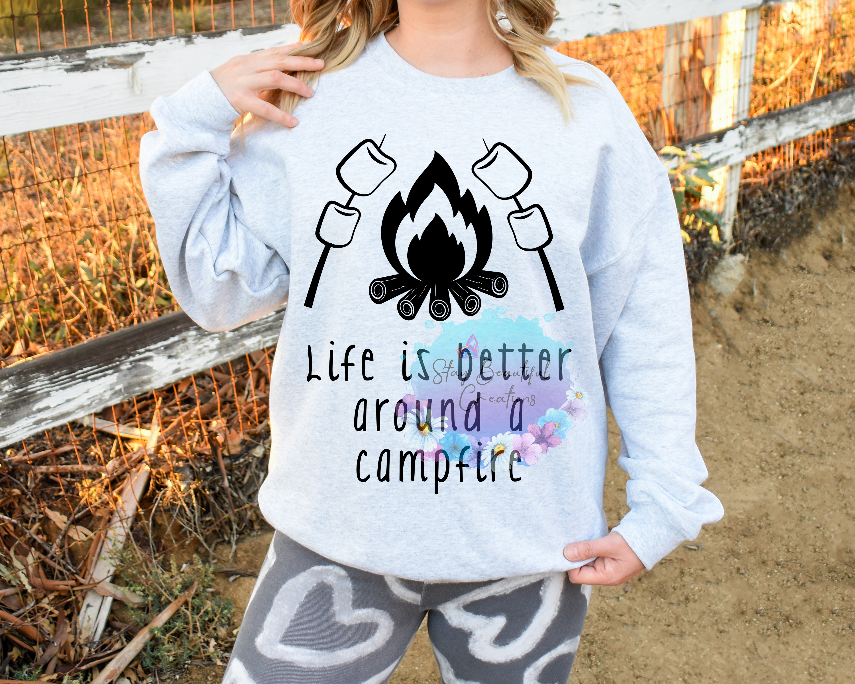 Life Is Better Around A Campfire
