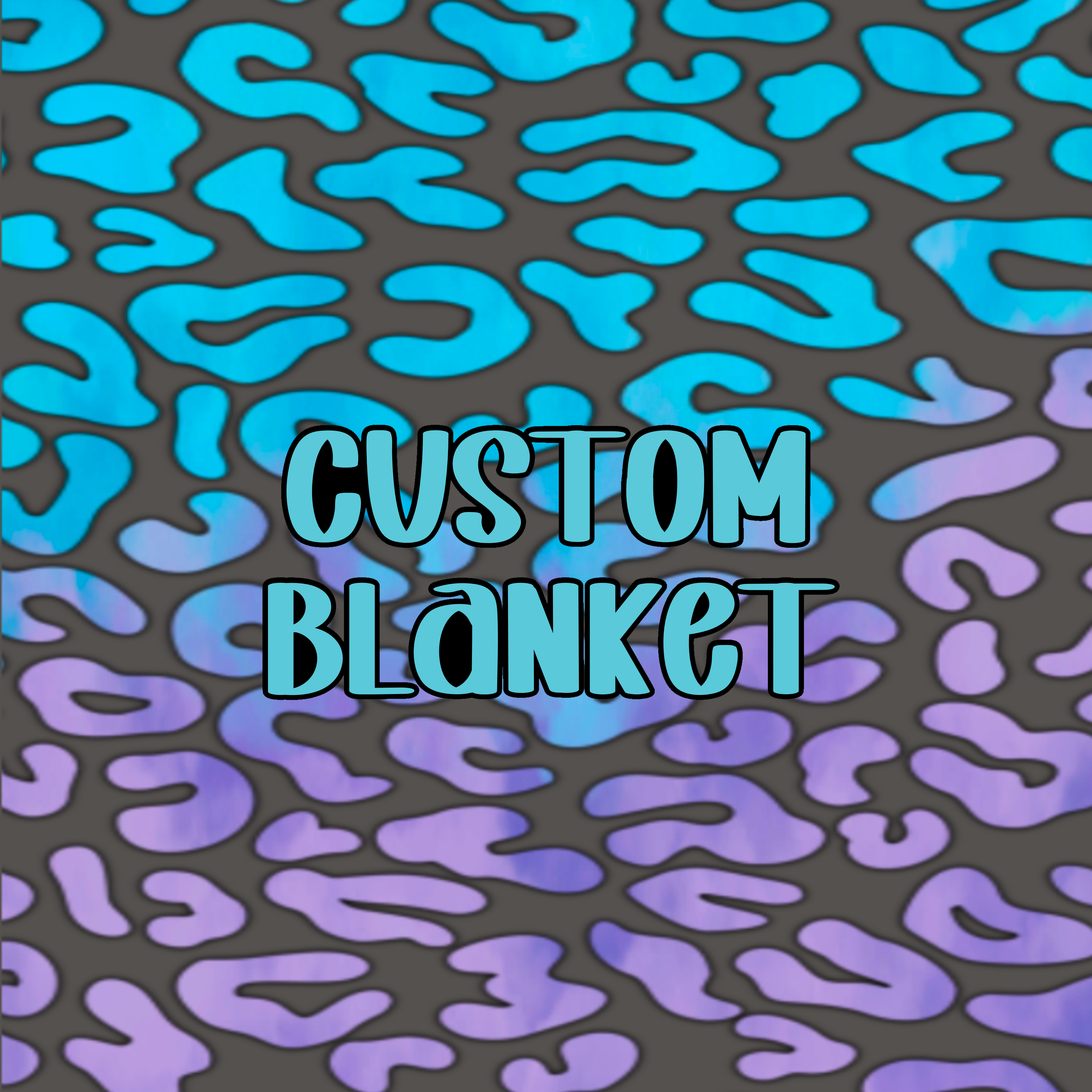 Custom Blanket
